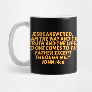 Bible Verse John 14:6 Mug